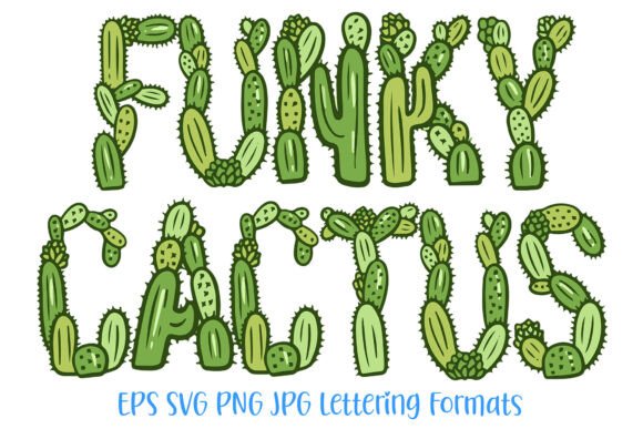 Download Funky Cactus Alphabet Lettering Font SVG - Funky Collection